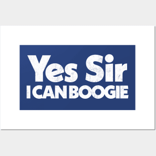 Yes Sir, I Can Boogie Posters and Art